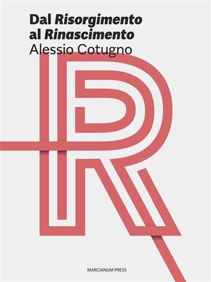 cover image of Dal Risorgimento al Rinascimento
